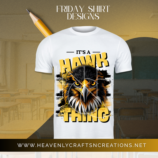 Hawk Thing (Friday Spirit Shirt