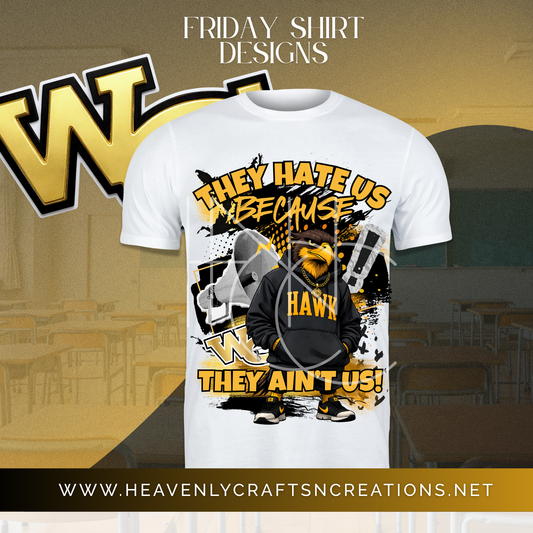 Hate Us (Friday) Spirit Shirt)